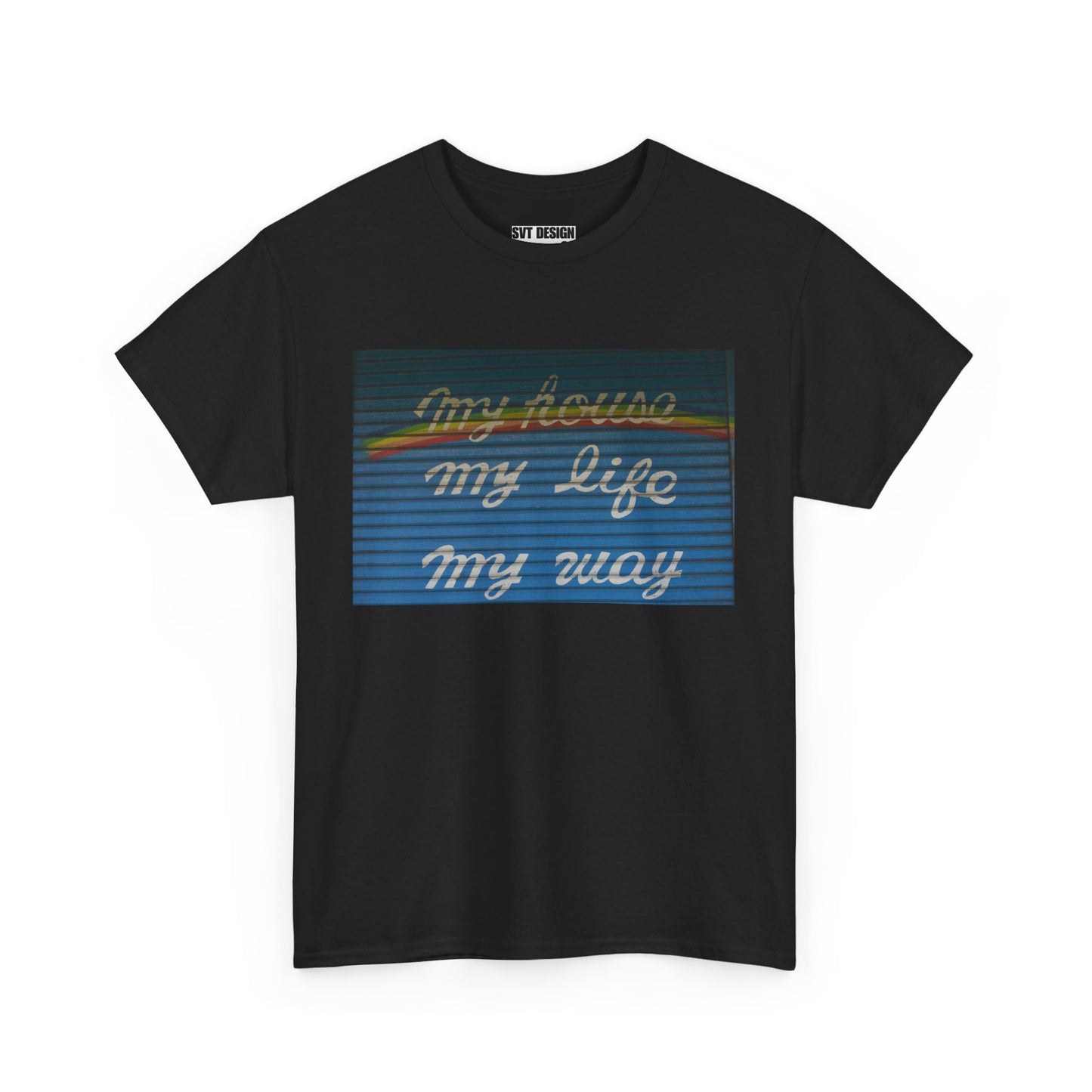 MY HOUSE, MY LIFE, MY WAY- Unisex Artistic Night Light Design T-Shirt Tee