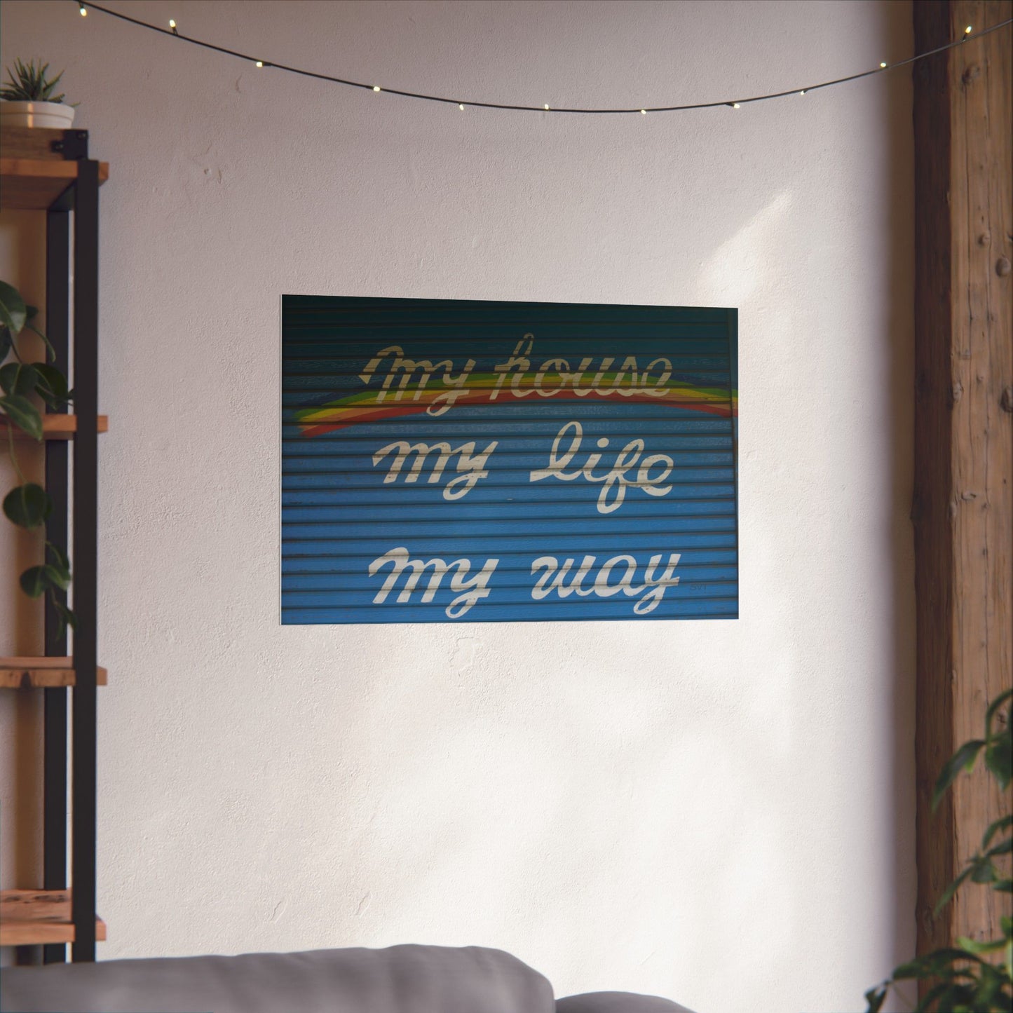 MY HOUSE, MY LIFE, MY WAY - Matte Poster, Wall Art, Home Decor, Seasonal Decoration, Gift for Nature Lovers, Fall Artwork