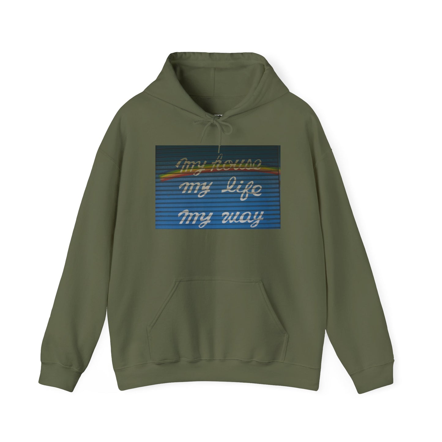 MY HOUSE, MY LIFE, MY WAY - Hooded Hoodie Sweatshirt - Cozy Unisex Pullover Jumper for Positive Vibes, Gift for Friends, Everyday Comfort, Self-Expression