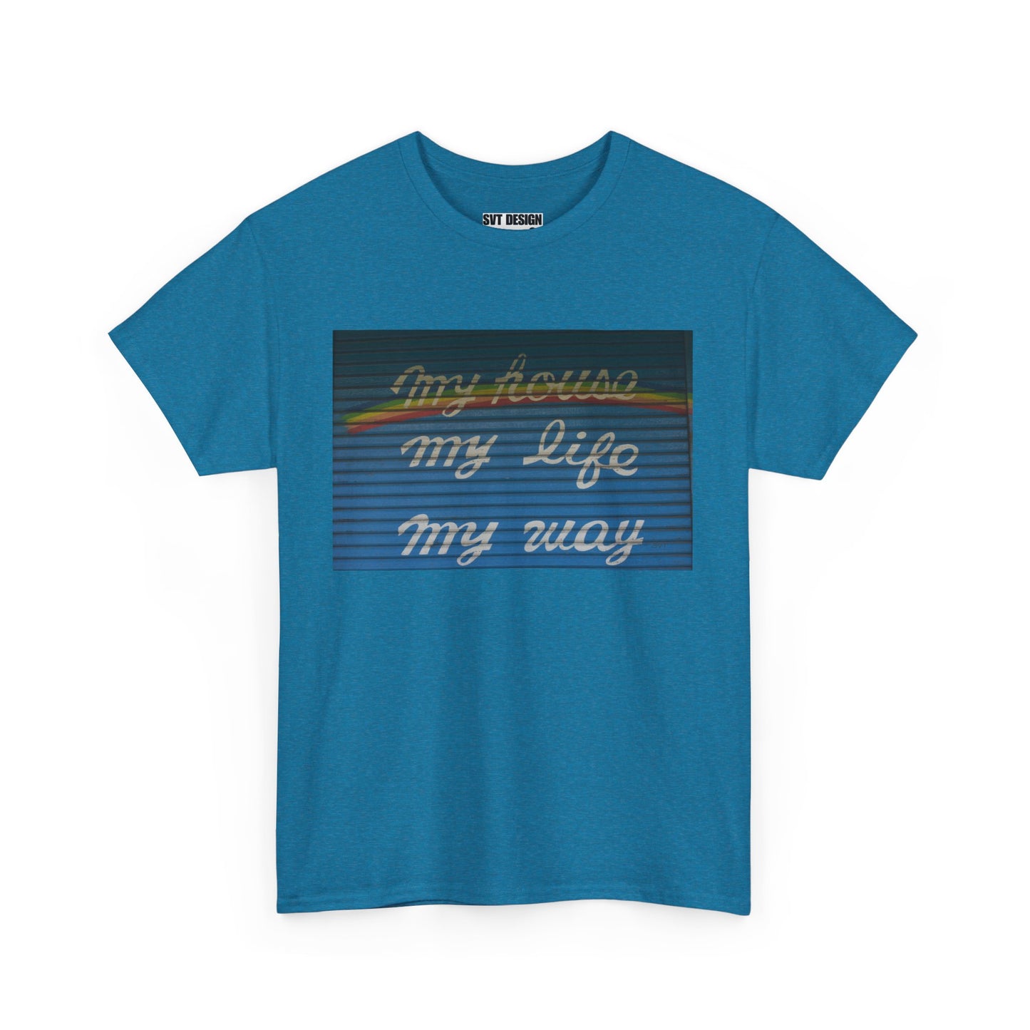 MY HOUSE, MY LIFE, MY WAY- Unisex Artistic Night Light Design T-Shirt Tee